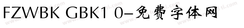 FZWBK GBK1 0字体转换